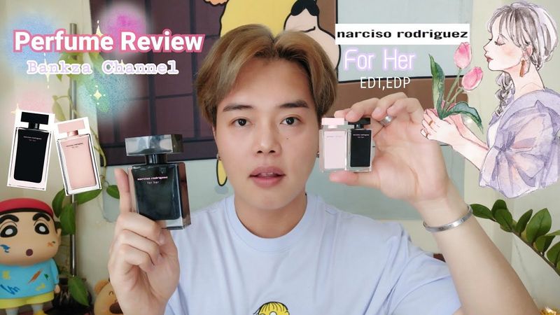 รีวิว น้ำหอม Narciso Rodriguez for Her EDT,EDP ต่างกันอย่างไร #รีวิวน้ำหอม